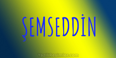 ŞEMSEDDİN