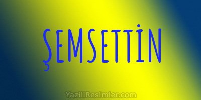 ŞEMSETTİN