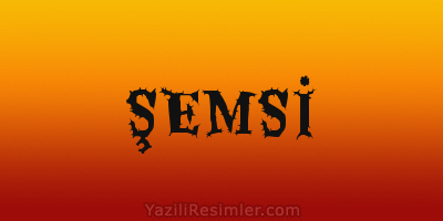 ŞEMSİ