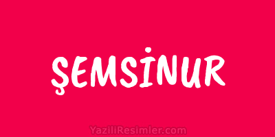 ŞEMSİNUR