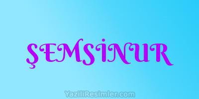 ŞEMSİNUR