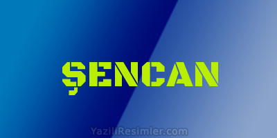 ŞENCAN