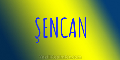 ŞENCAN