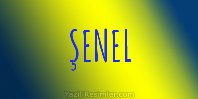 ŞENEL