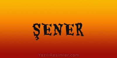 ŞENER