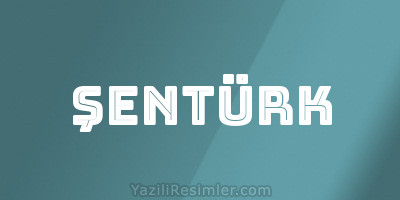 ŞENTÜRK