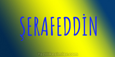 ŞERAFEDDİN