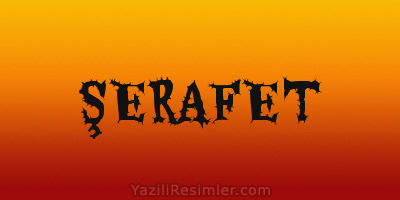 ŞERAFET