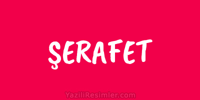 ŞERAFET