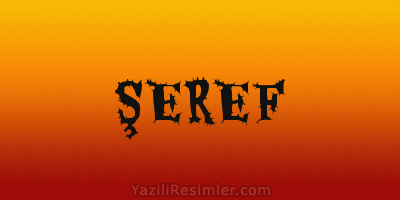 ŞEREF