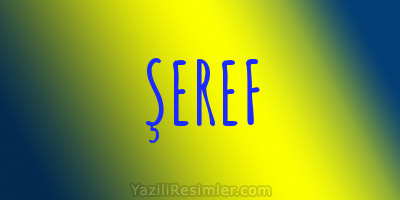 ŞEREF