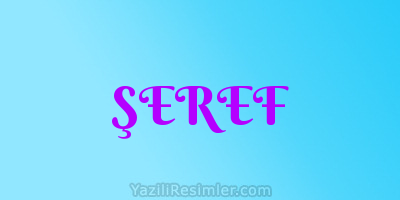 ŞEREF