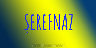 ŞEREFNAZ