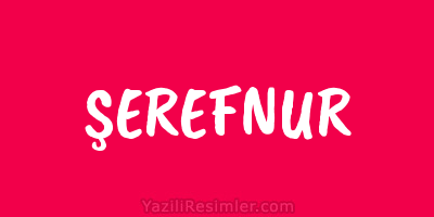 ŞEREFNUR