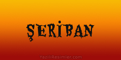 ŞERİBAN