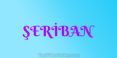 ŞERİBAN