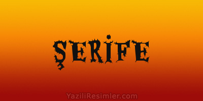 ŞERİFE