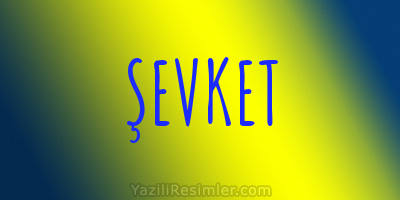 ŞEVKET