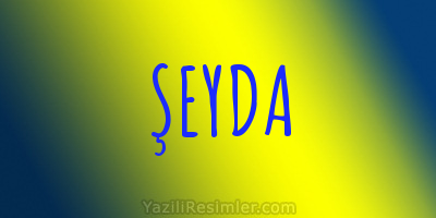 ŞEYDA