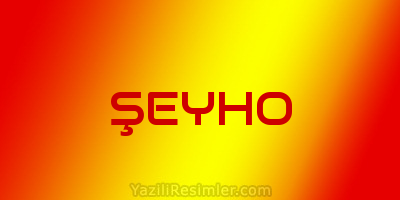 ŞEYHO