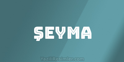 ŞEYMA