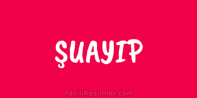 ŞUAYIP