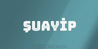 ŞUAYİP