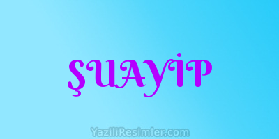 ŞUAYİP