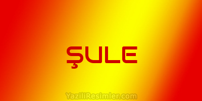 ŞULE