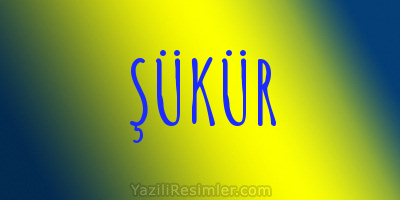 ŞÜKÜR