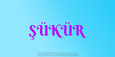 ŞÜKÜR