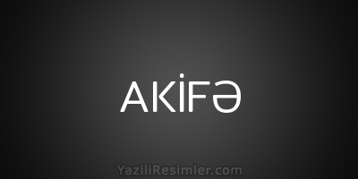 AKİFƏ