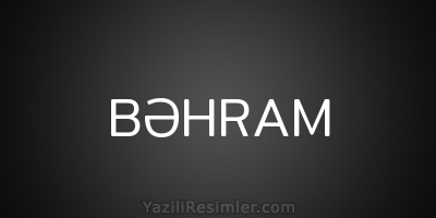 BƏHRAM