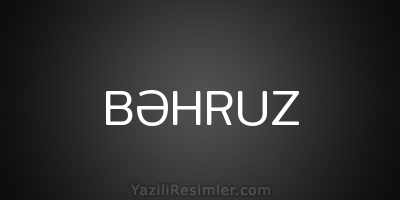 BƏHRUZ