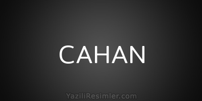 CAHAN