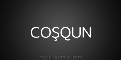 COŞQUN