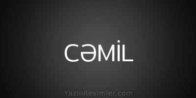 CƏMİL