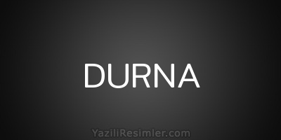 DURNA