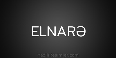 ELNARƏ