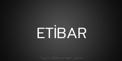 ETİBAR