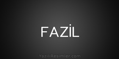 FAZİL