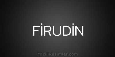 FİRUDİN