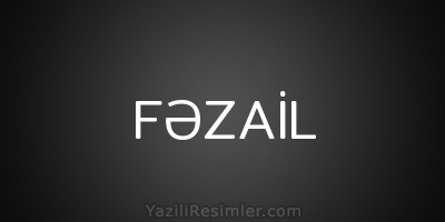 FƏZAİL