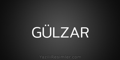 GÜLZAR