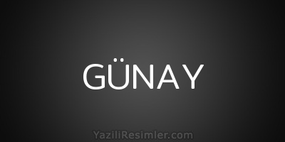 GÜNAY