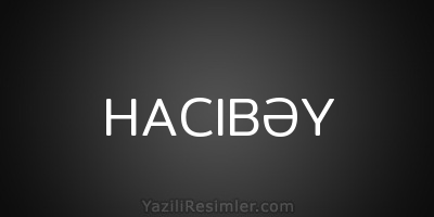 HACIBƏY