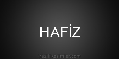 HAFİZ