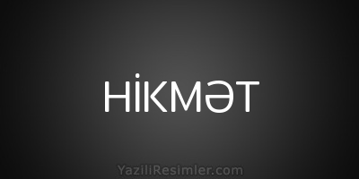 HİKMƏT