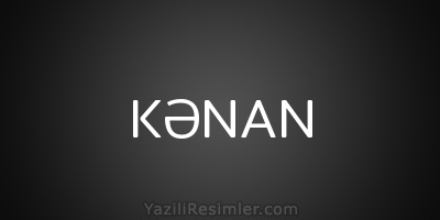 KƏNAN