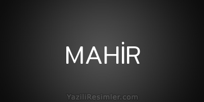 MAHİR